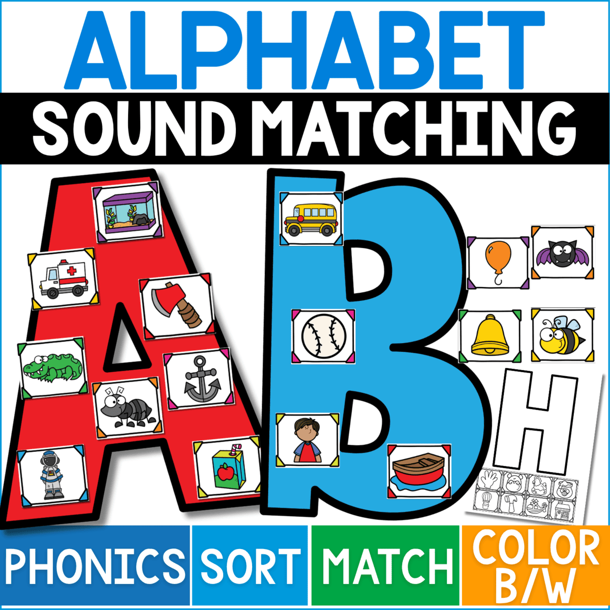alphabet sound matching activity cover features large red a and blue b letters filled with colorful beginning sound picture cards. this a-z phonics resource invites children to sort and match pictures by initial sound while practicing alphabet recognition, vocabulary, visual discrimination, and early reading skills in color or black and white.