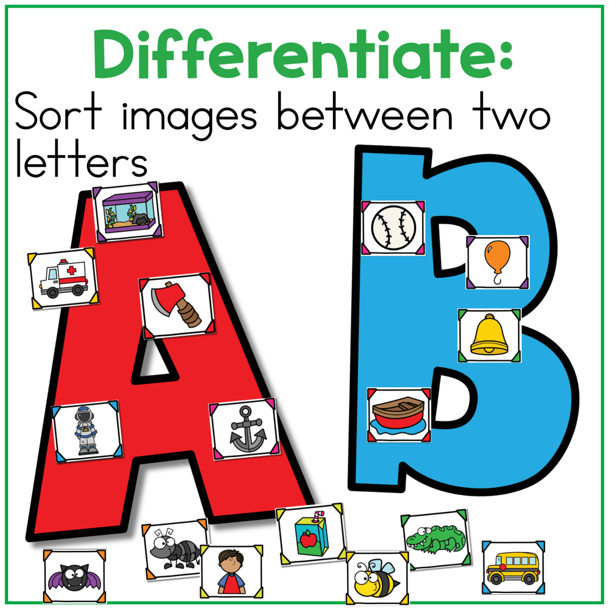 differentiated beginning sound activity shows large a and b letters with assorted picture cards for children to sort between two target sounds. the interactive phonics task builds alphabet recognition, beginning sound identification, vocabulary, categorizing, visual discrimination, and flexible literacy center practice.