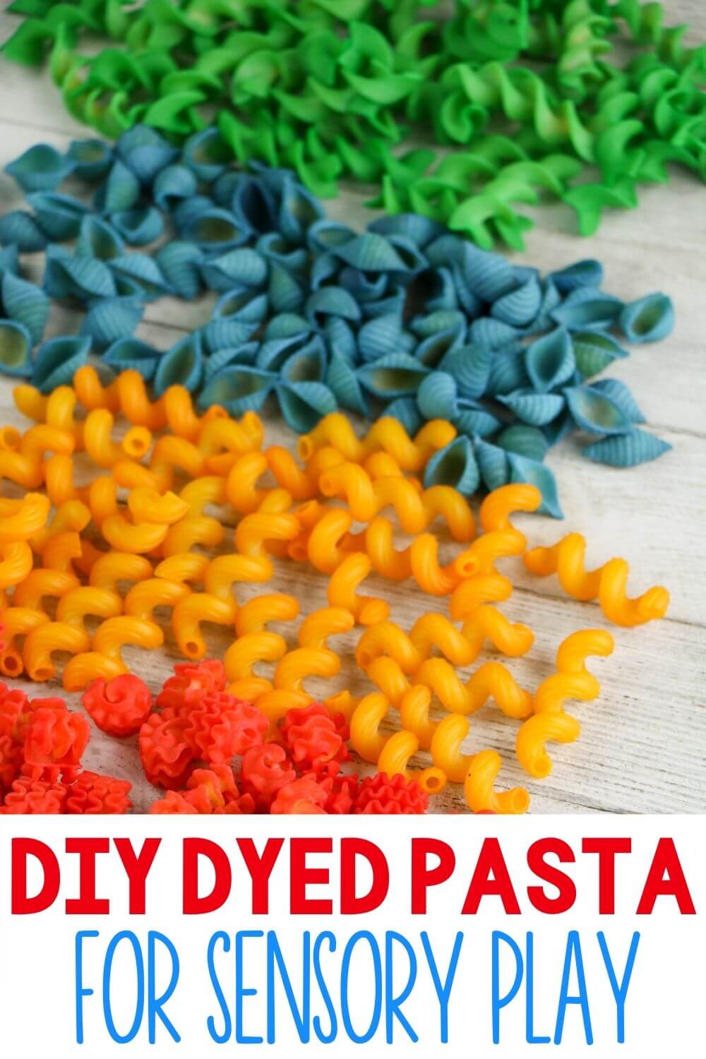 DIY Dyed Pasta for Sensory Play