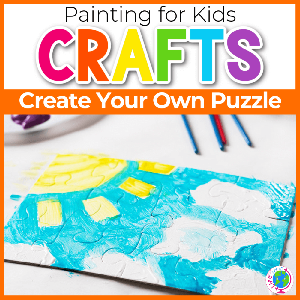DIY Puzzles for Kids Life Over C's