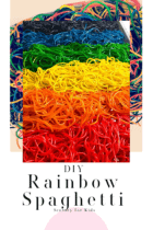 How to Make Rainbow Spaghetti for Sensory Play - Life Over C's
