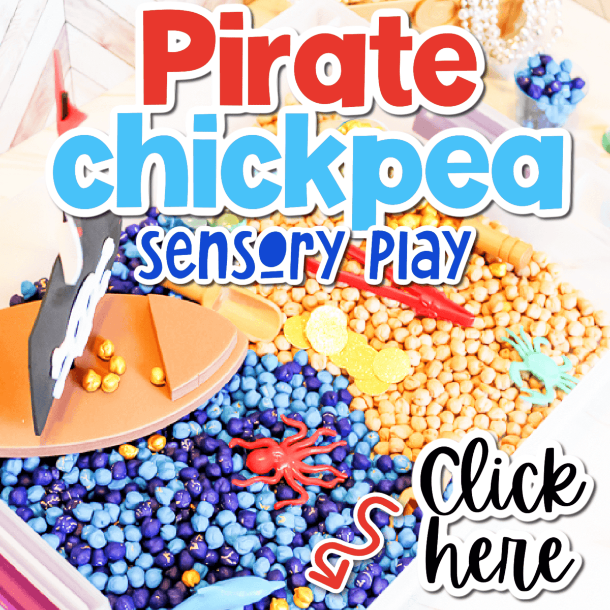 a pirate sensory bin made with dyed chickpeas and pirate theme accessories.