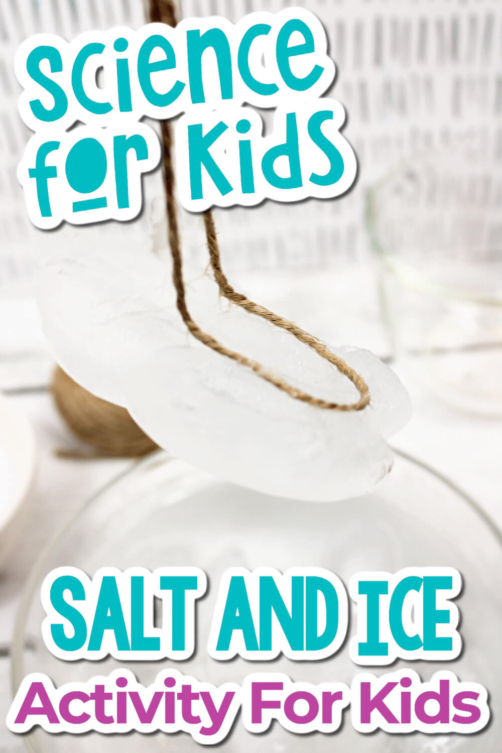 science for kids salt and ice activity for kids showing sticky ice experiment with string stuck to ice