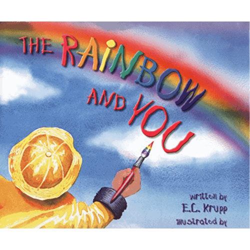 25 Fascinating Children's Books About Rainbows 21 the rainbow and you children's book about rainbows