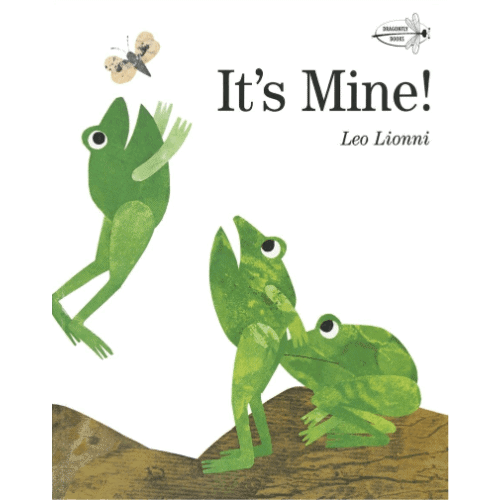 it's mine! book cover life cycle of a frog book for kids